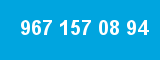 967 157 08 94